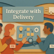 Discovery and delivery belong in the same room